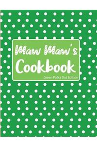 Maw Maw's Cookbook Green Polka Dot Edition