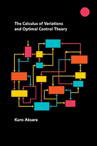 Calculus of Variations and Optimal Control Theory