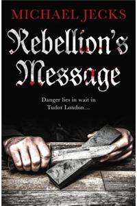 Rebellion's Message