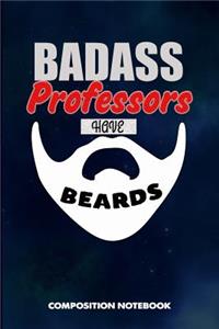 Badass Professors Have Beards