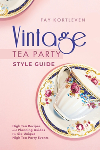 Vintage Tea Party Style Guide