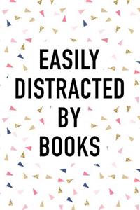 Easily Distracted by Books