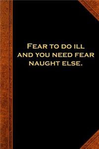 2019 Weekly Planner Ben Franklin Quote Fear to Do Ill Vintage Style 134 Pages