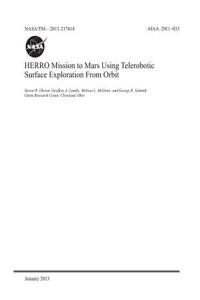 Herro Mission to Mars Using Telerobotic Surface Exploration from Orbit