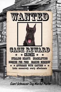 Giant Schnauzer Dog Wanted Poster