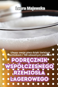 PodrĘcznik Wspólczesnego Rzemiosla Lagerowego