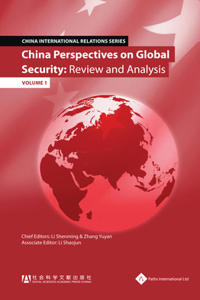 China Perspectives on Global Security: Review and Analysis (Volume 1)