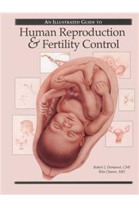 An Illustrated Guide to Human Reproduction and Fertility Control