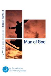 Man of God: Ten Studies for Individuals or Groups