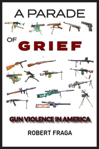 A Parade of Grief