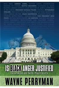 Is Black Anger Justified?
