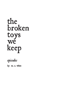 broken toys we keep