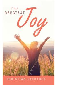 The Greatest Joy