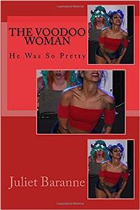 The Voodoo Woman: He Was So Pretty