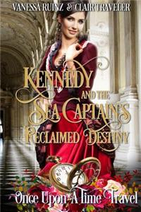 Kennedy and the Sea Captain's Reclaimed Destiny