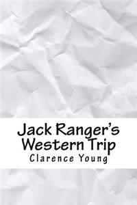 Jack Ranger's Western Trip