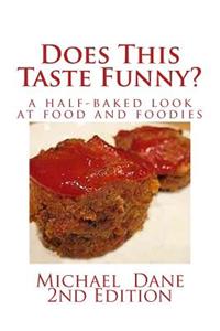 Does This Taste Funny?