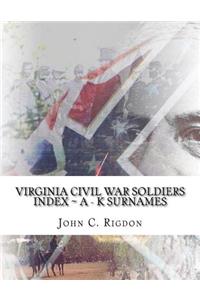 Virginia Civil War Soldiers Index A - K Surnames