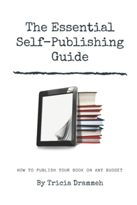 The Essential Self-Publishing Guide