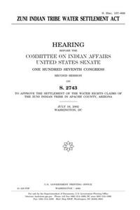 Zuni Indian Tribe Water Settlement ACT