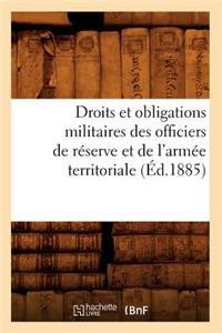 Droits Et Obligations Militaires Des Officiers de Réserve Et de l'Armée Territoriale (Éd.1885)