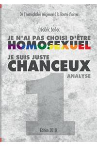 Je n'ai pas choisi d'être homosexuel, je suis juste chanceux - Partie 1