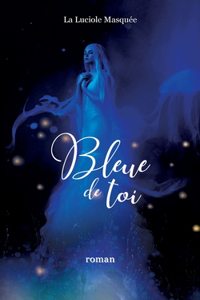 Bleue de toi