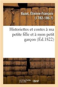 Historiettes Et Contes À Ma Petite Fille Et À Mon Petit Garçon