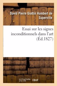 Essai Sur Les Signes Inconditionnels Dans l'Art