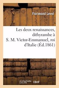 Les Deux Renaissances, Dithyrambe À S. M. Victor-Emmanuel, Roi d'Italie
