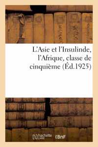 L'Asie Et l'Insulinde, l'Afrique, Classe de Cinquième