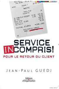 Service incompris !