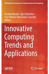 Innovative Computing Trends and Applications