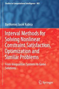 Interval Methods for Solving Nonlinear Constraint Satisfaction, Optimization and Similar Problems