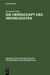 Herrschaft des Gekreuzigten