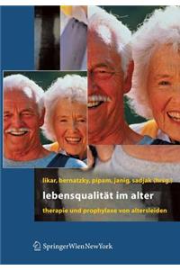 Lebensqualitat Im Alter: Therapie Und Prophylaxe Von Altersleiden