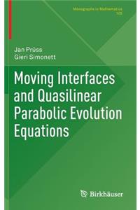 Moving Interfaces and Quasilinear Parabolic Evolution Equations