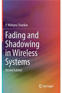 Fading and Shadowing in Wireless Systems