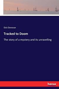 Tracked to Doom
