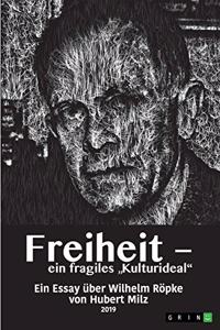 Freiheit - ein fragiles 