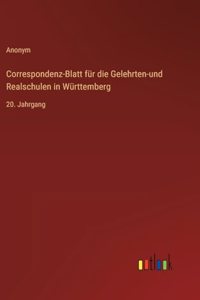Correspondenz-Blatt für die Gelehrten-und Realschulen in Württemberg