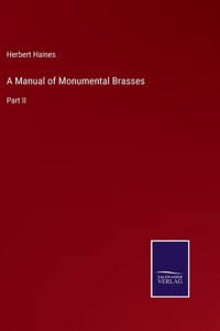Manual of Monumental Brasses