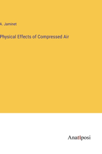 Physical Effects of Compressed Air
