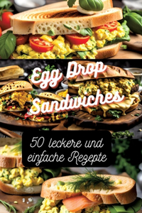Egg Drop Sandwiches