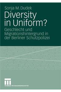 Diversity in Uniform?