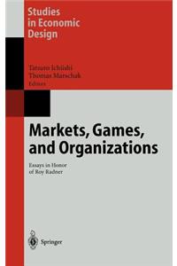 Markets, Games, and Organizations