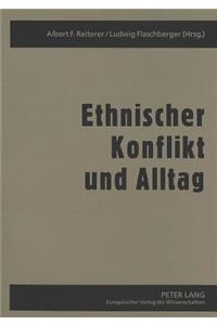 Ethnischer Konflikt Und Alltag