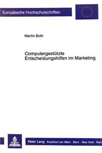 Computergestuetzte Entscheidungshilfen im Marketing