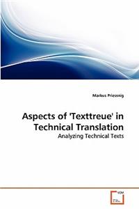 Aspects of 'Texttreue' in Technical Translation