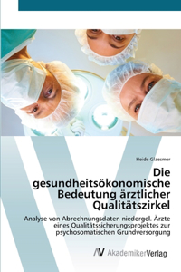 gesundheitsökonomische Bedeutung ärztlicher Qualitätszirkel